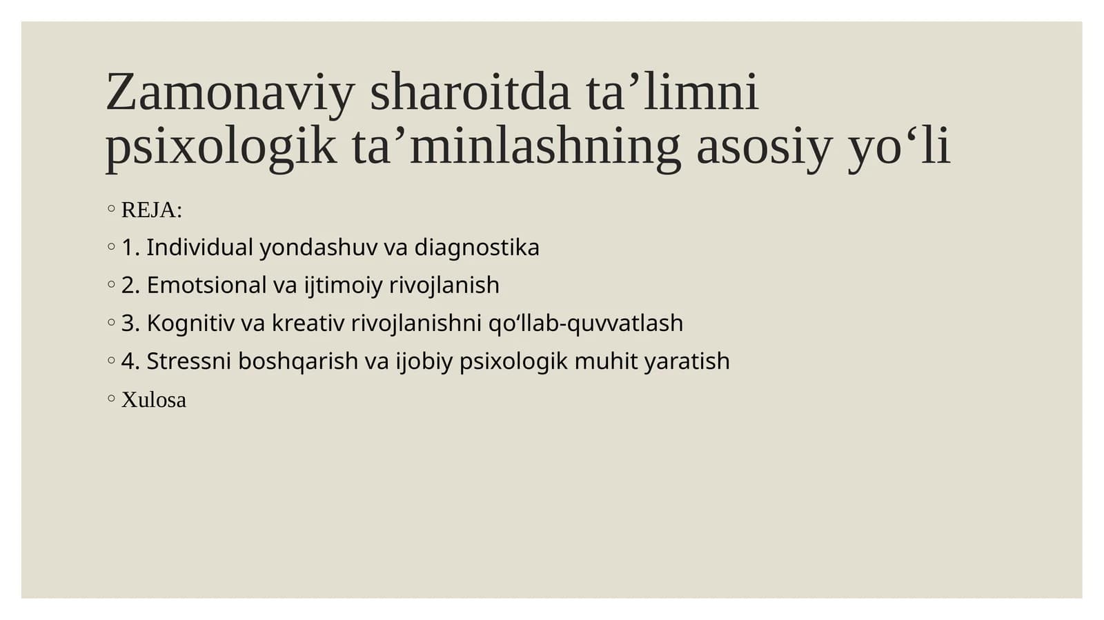 Zamonaviy sharoitda ta’limni psixologik ta’minlashning asosiy yo‘li