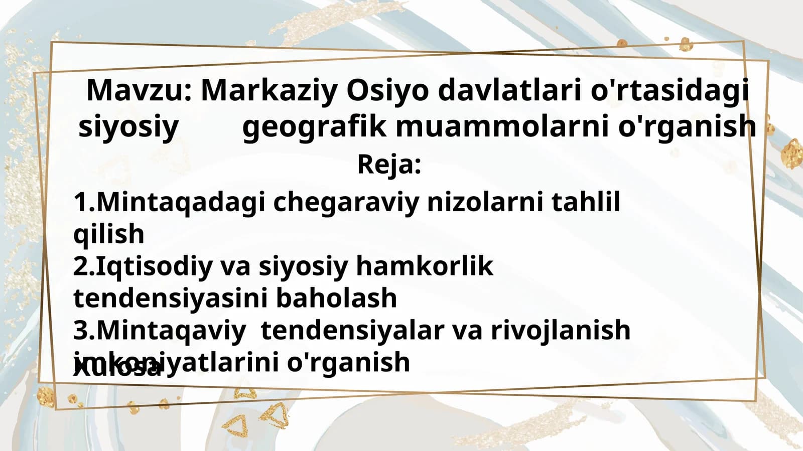 Markaziy Osiyo davlatlari o'rtasidagi siyosiy geografik muammolarni o'rganish