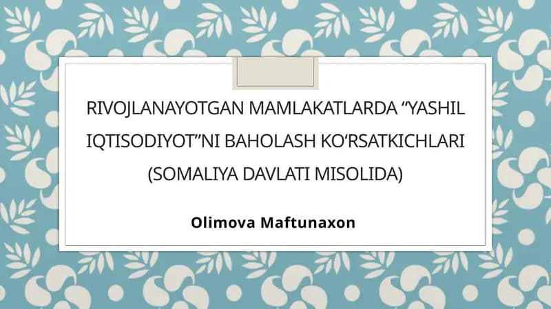 Somaliyada Yashil iqtisodiyotning shakllanishi va hozirgi holati