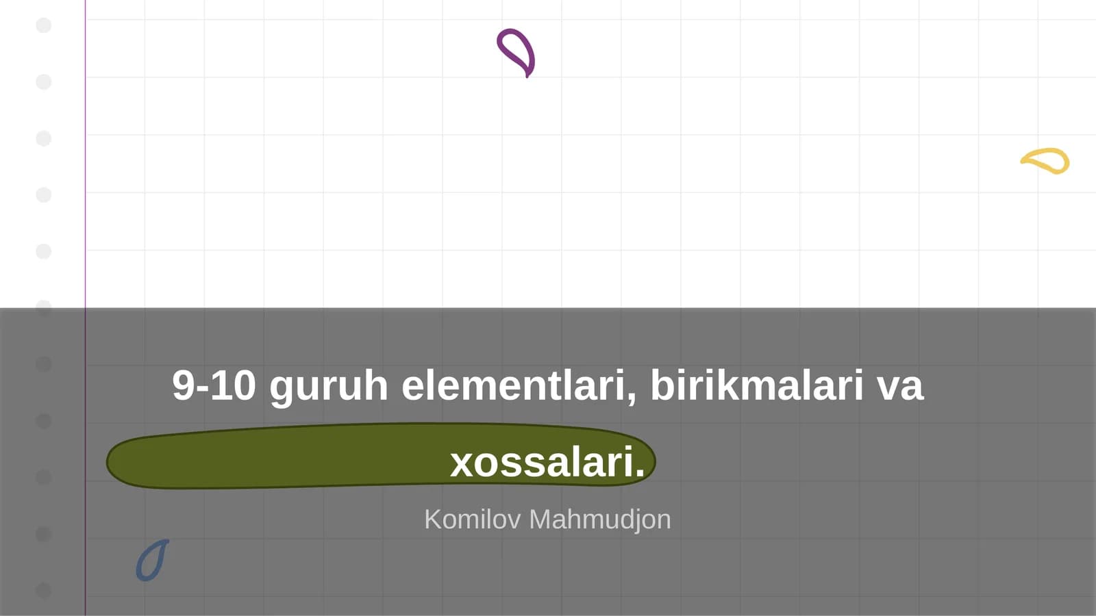 9-10 guruh elementlari, birikmalari va xossalari