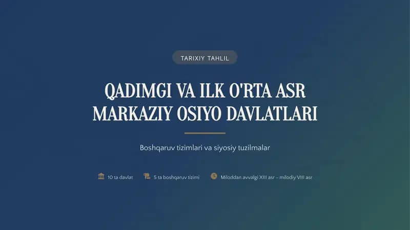 TARIXIY TAHLIL QADIMGI VA ILK O'RTA ASR MARKAZIY OSIYO DAVLATLARI