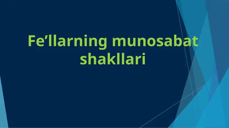 Fe’llarning munosabat shakllari