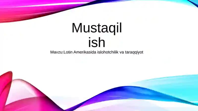 Lotin Amerikasida islohotchilik va taraqqiyot