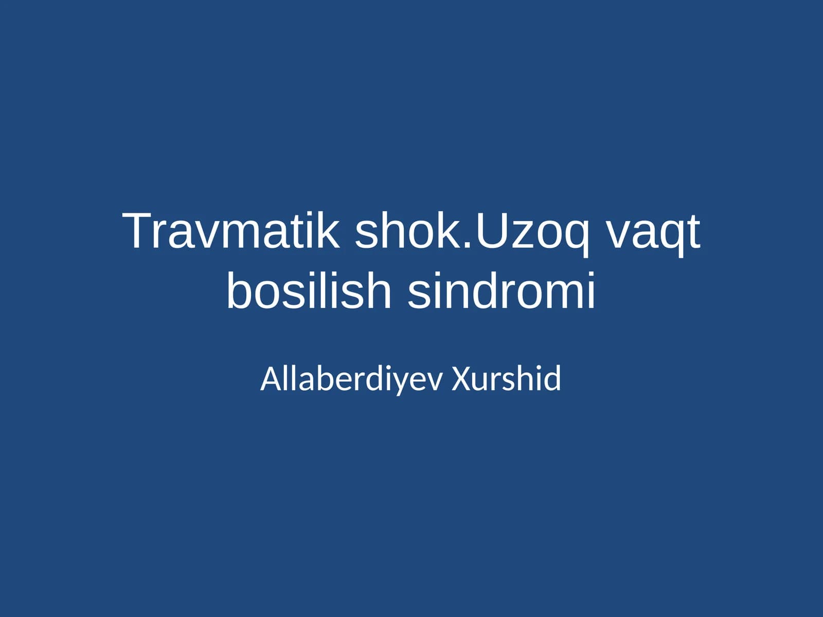 Travmatik shok.Uzoq vaqt bosilish sindromi