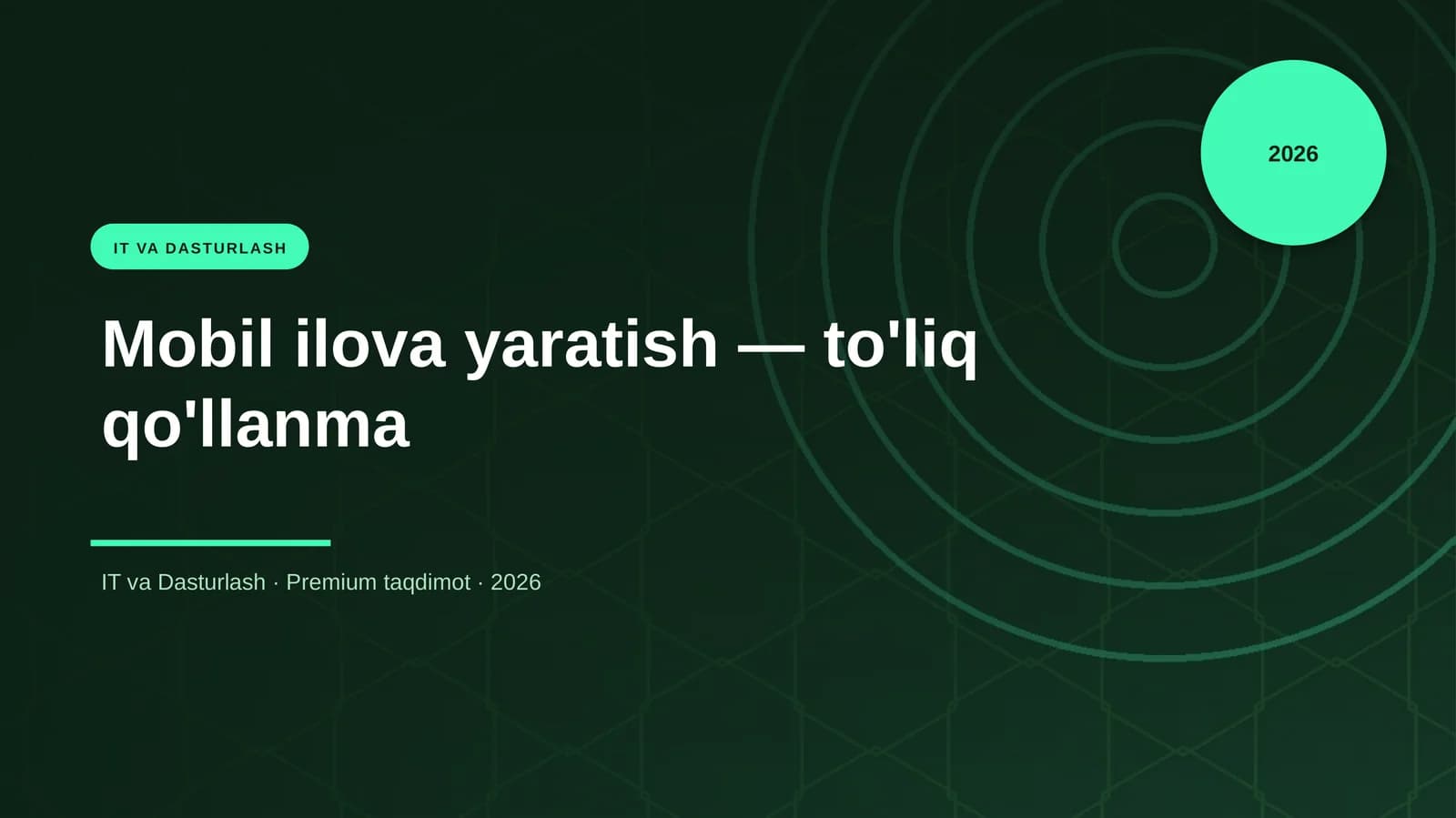 Mobil ilova yaratish — to'liq qo'llanma