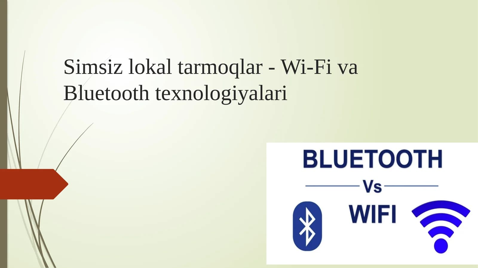 Simsiz lokal tarmoqlar - Wi-Fi va Bluetooth texnologiyalari