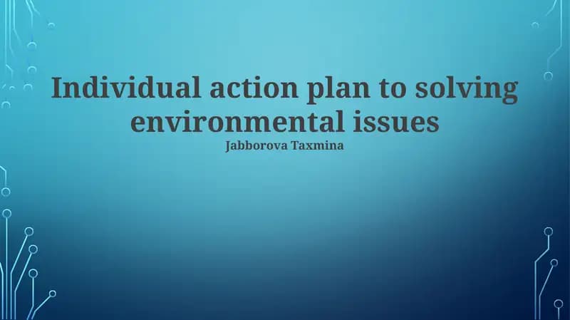 Individual Action Plan to Solving Environmental Issues