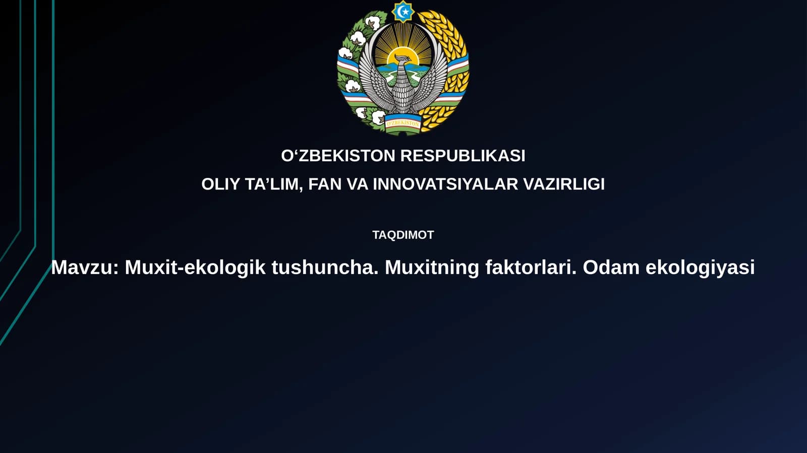 Muxit-ekologiktushuncha.Muxitningfaktorlari.Odamekologiyasi