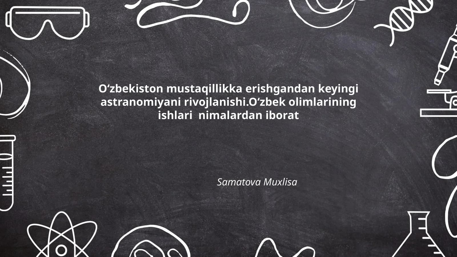 O‘zbekiston Mustaqilligidan So‘ng Astronomiyaning Rivojlanishi