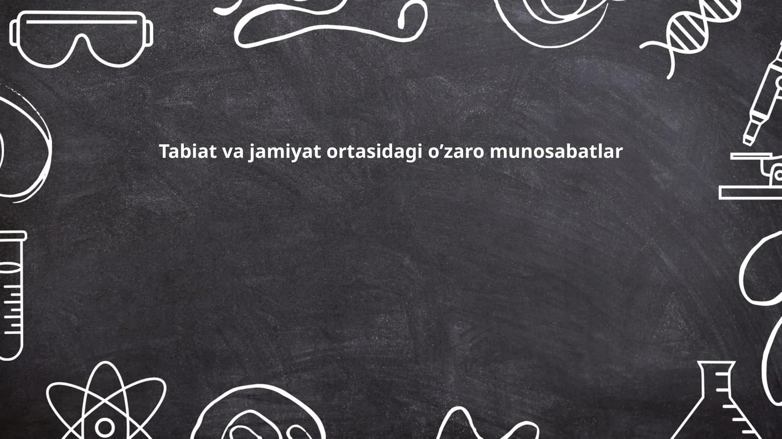 Tabiat va jamiyat ortasidagi oʼzaro munosabatlar