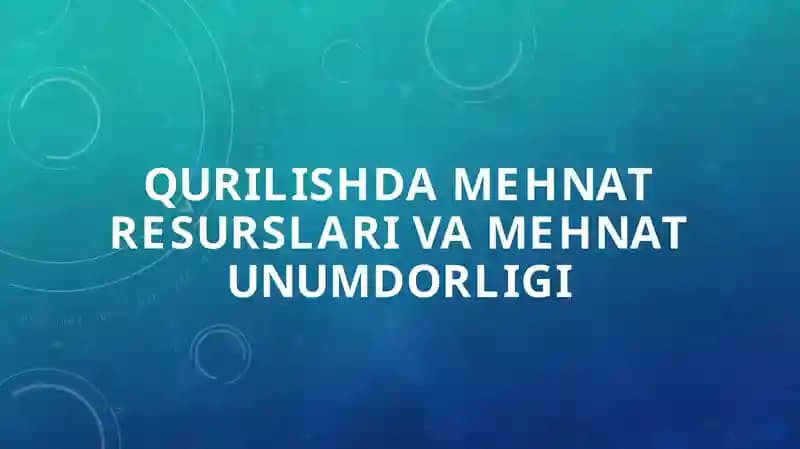 Mehnat unumdorligi va mehnat resurslari
