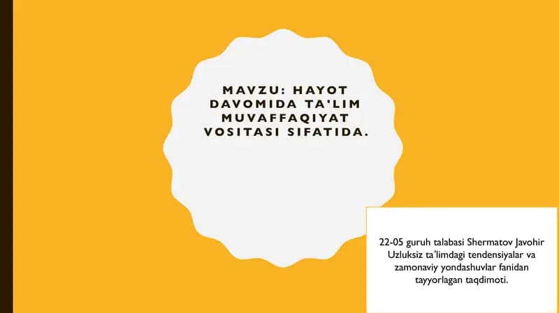 Hayot davomida ta'lim muvaffaqiyat vositasi sifatida.