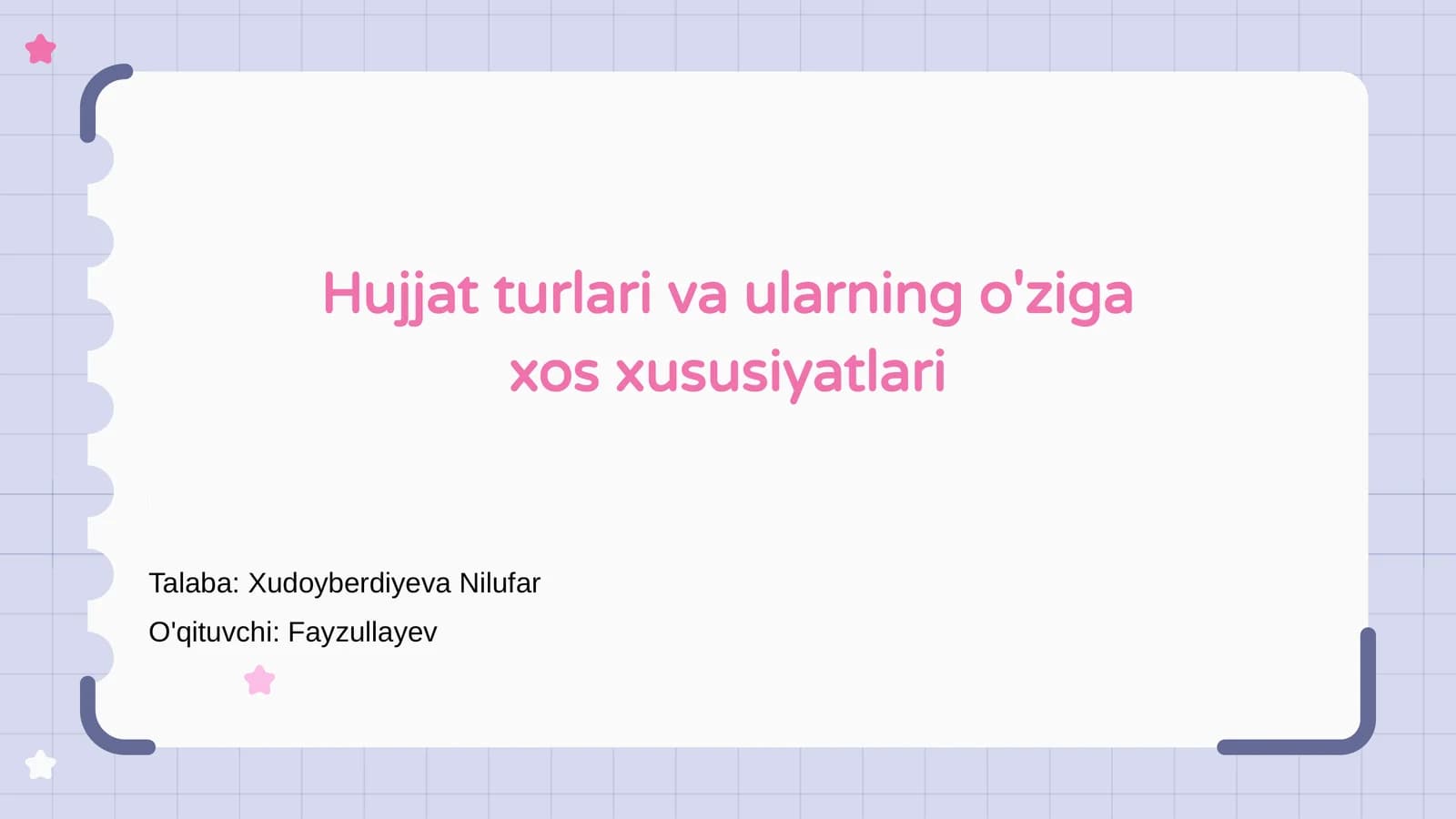 Hujjat turlari va ularning o'ziga xos xususiyatlari
