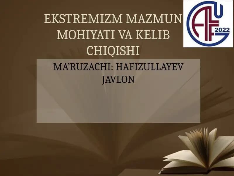 EKSTREMIZM MAZMUN MOHIYATI VA KELIB CHIQISHI