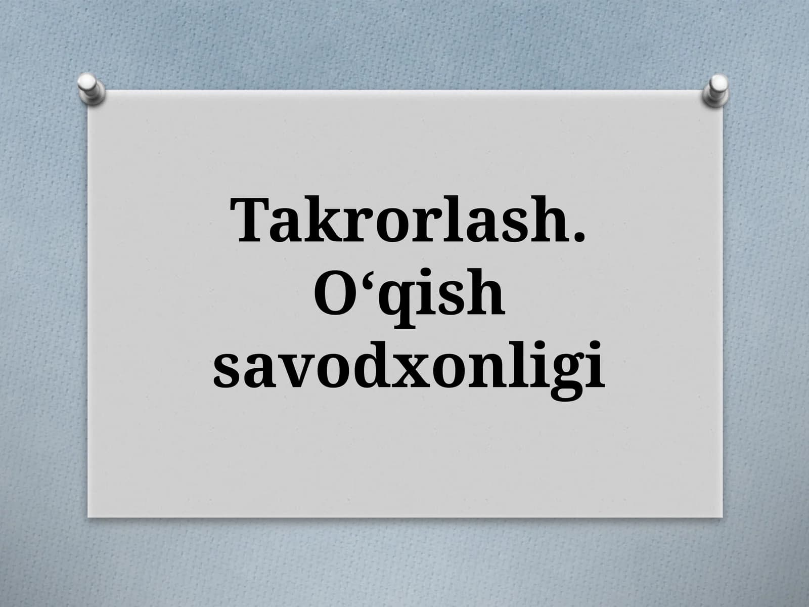 O‘QISH SAVODXONLIGI