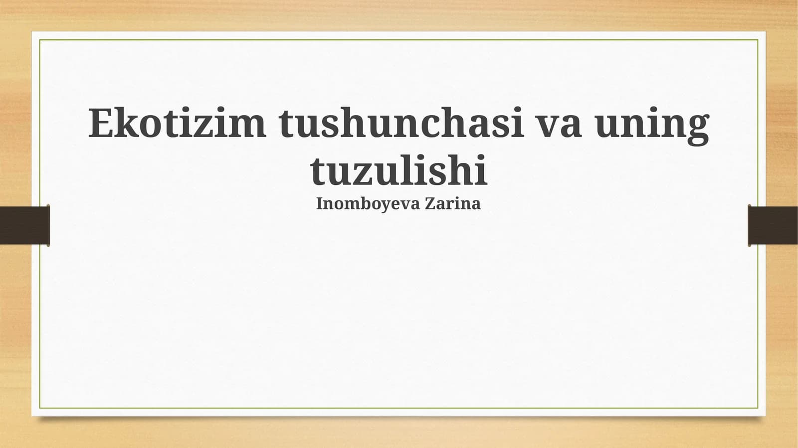 Ekotizim tushunchasi va uning tuzulishi