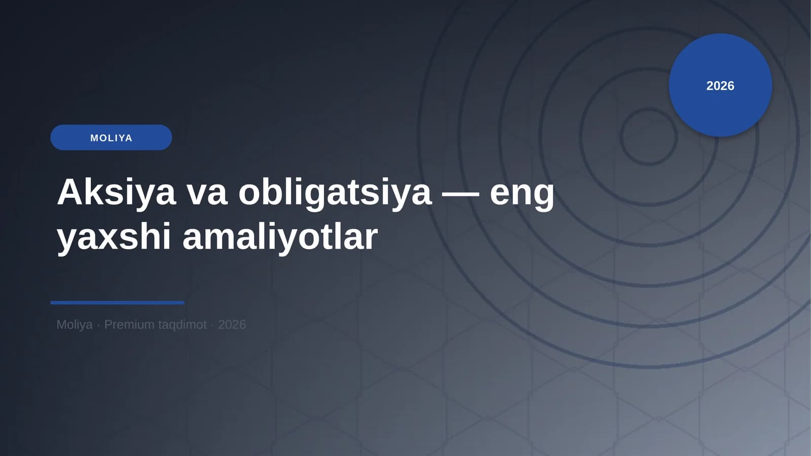 Aksiya va obligatsiya — eng yaxshi amaliyotlar