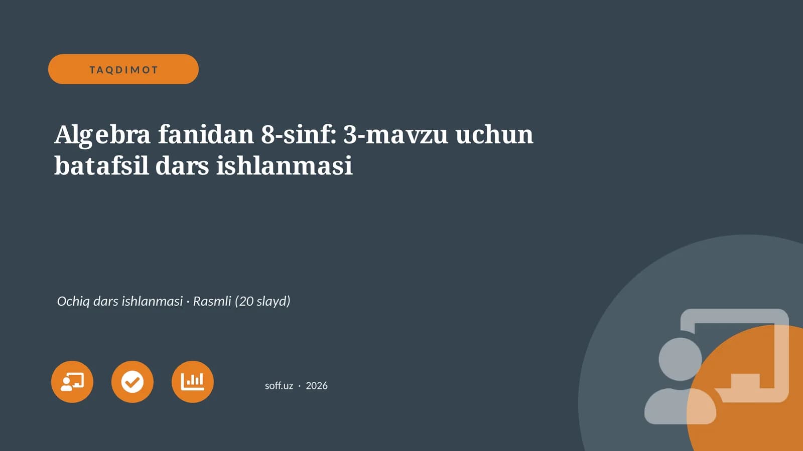 Algebra fanidan 8-sinf: 3-mavzu uchun batafsil dars ishlanmasi
