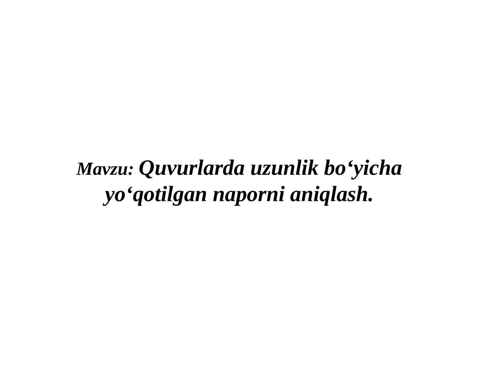 Quvurlarda uzunlik bo‘yicha yo‘qotilgan naporni aniqlash