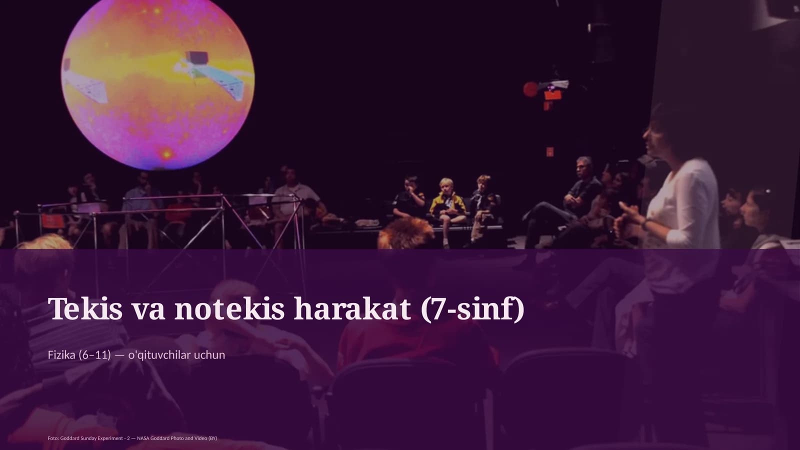 Tekis va notekis harakat (7-sinf) Fizika (6– 11) — o'qituvchilar uchun