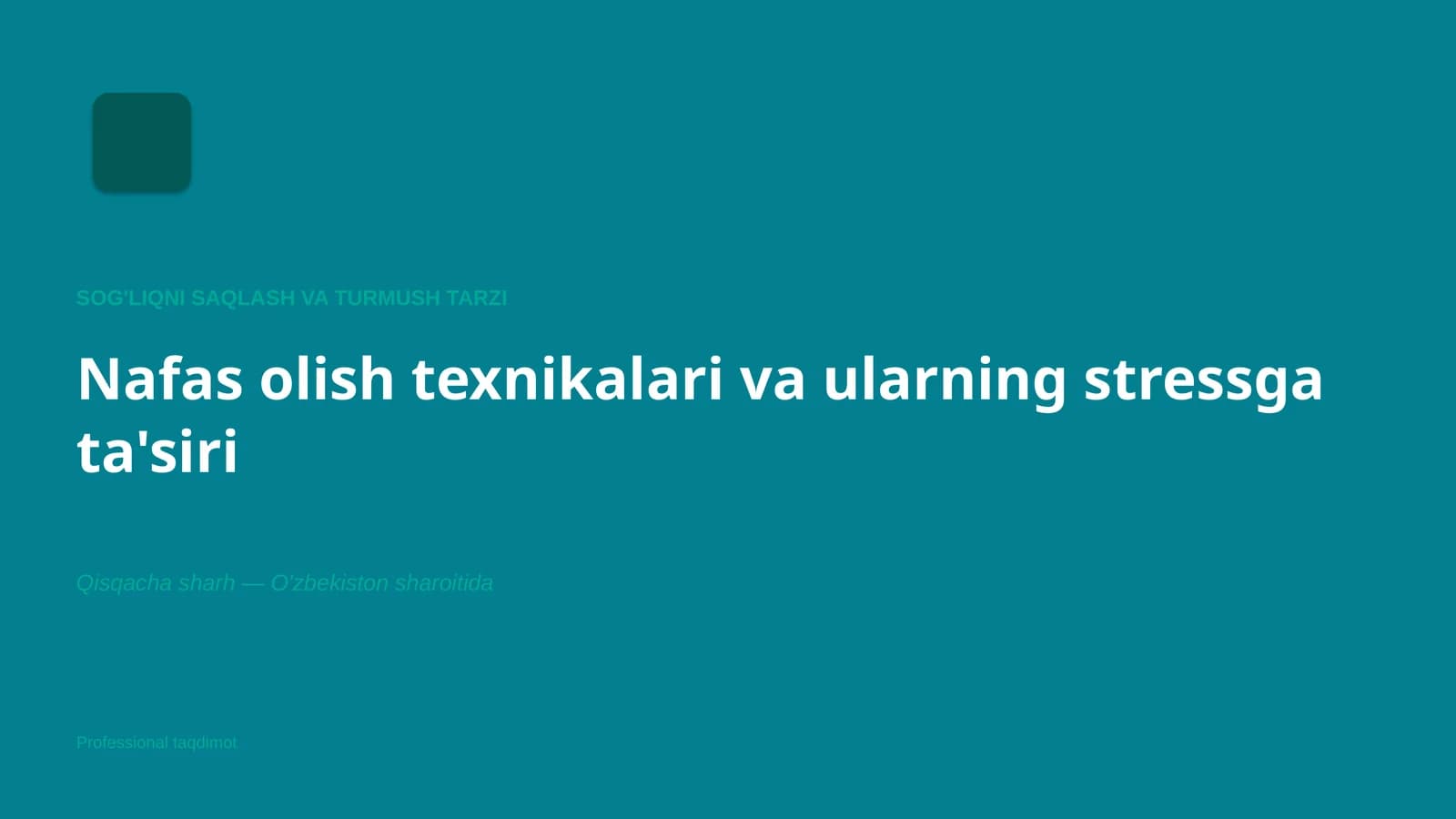Nafas olish texnikalari va ularning stressga ta'siri