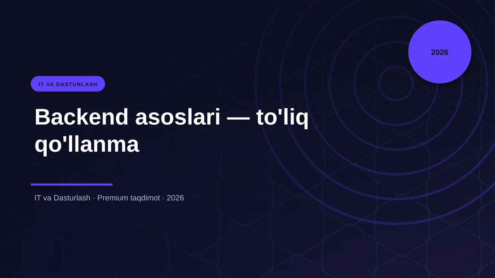 Backend asoslari — to'liq qo'llanma