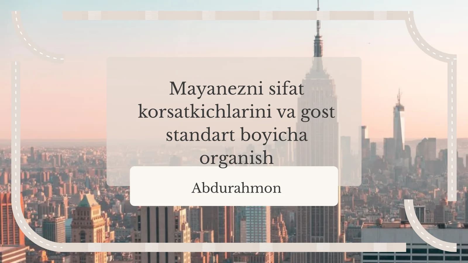 Mayanezni sifat korsatkichlarini va gost standart boyicha organish