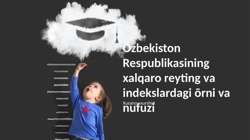 Õzbekiston Respublikasining xalqaro reyting va indekslardagi õrni va nufuzi