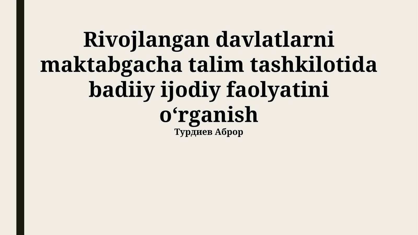 Maktabgacha taʼlimda badiiy-ijodiy faoliyatini rivojlantirish