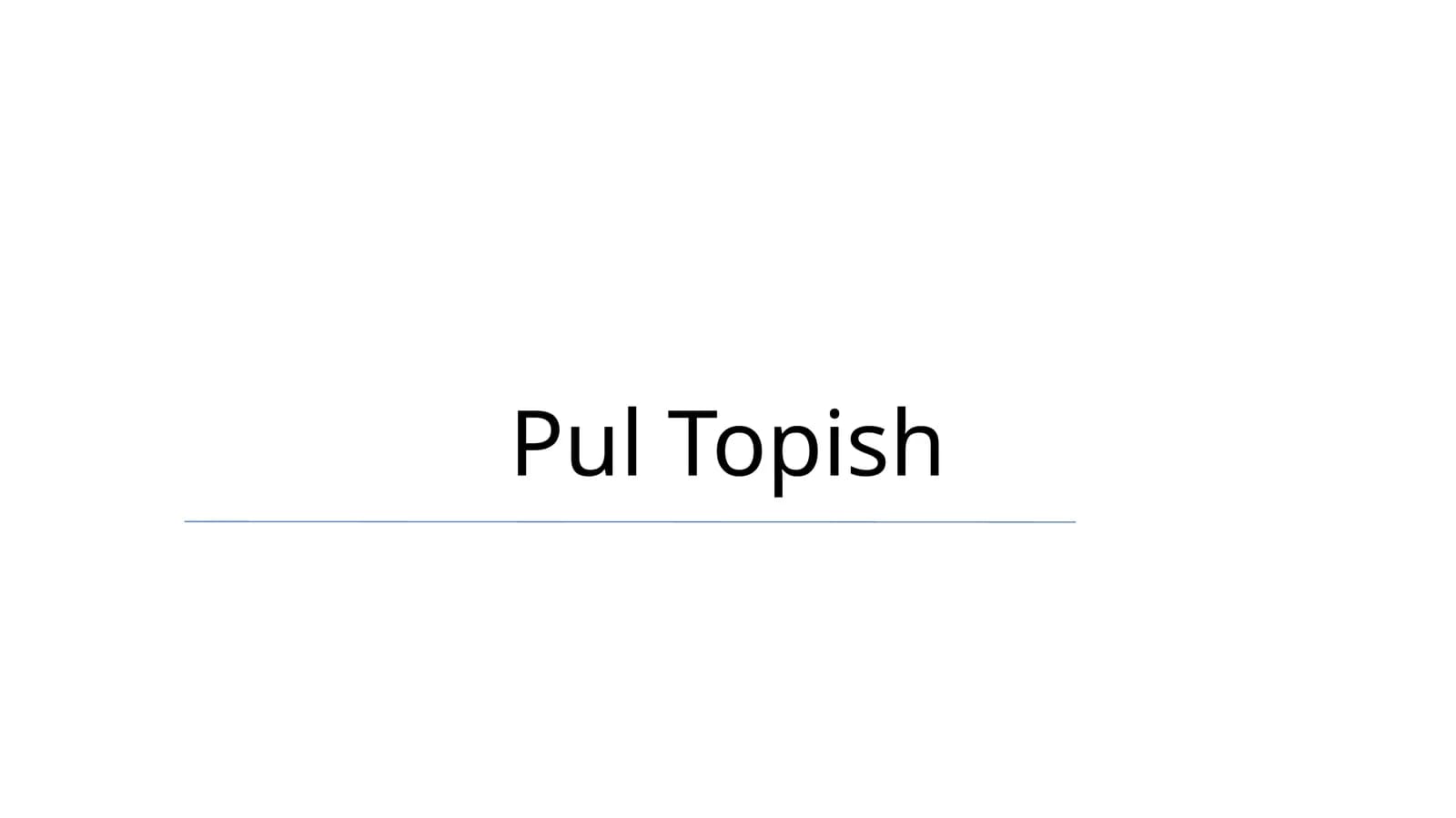 Pul Topish