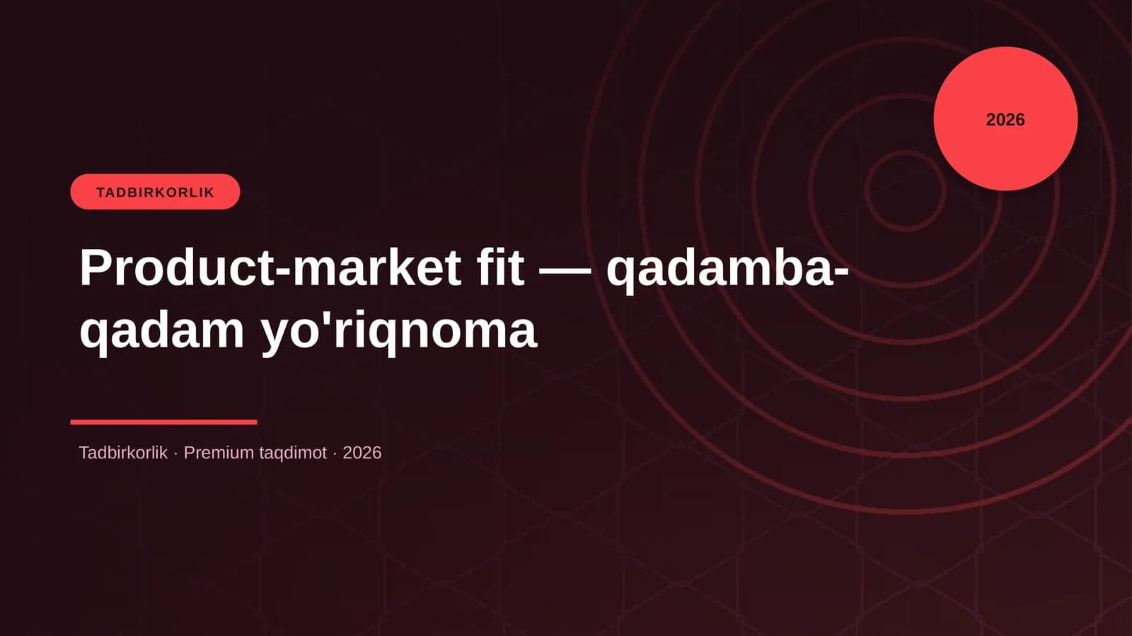 Product-market fit — qadamba-qadam yo'riqnoma