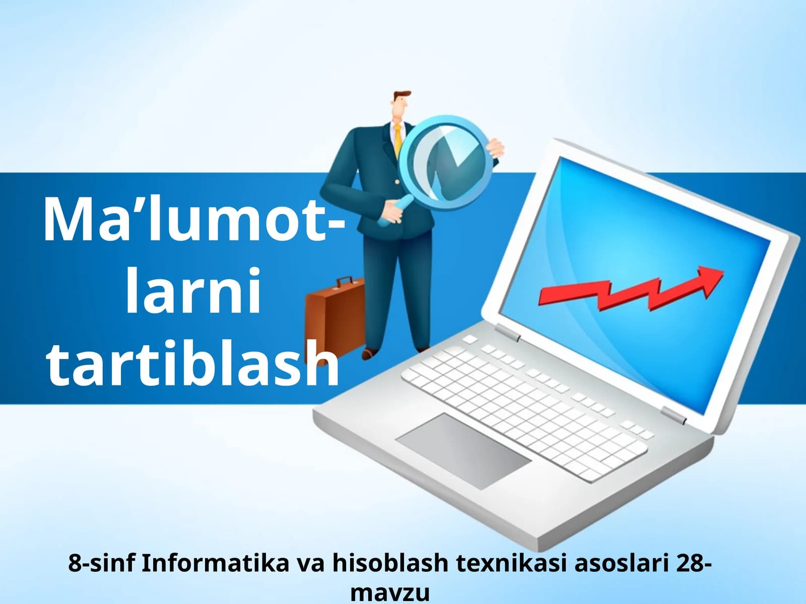 8-sinf Informatika Ma'lumotlarni tartiblash