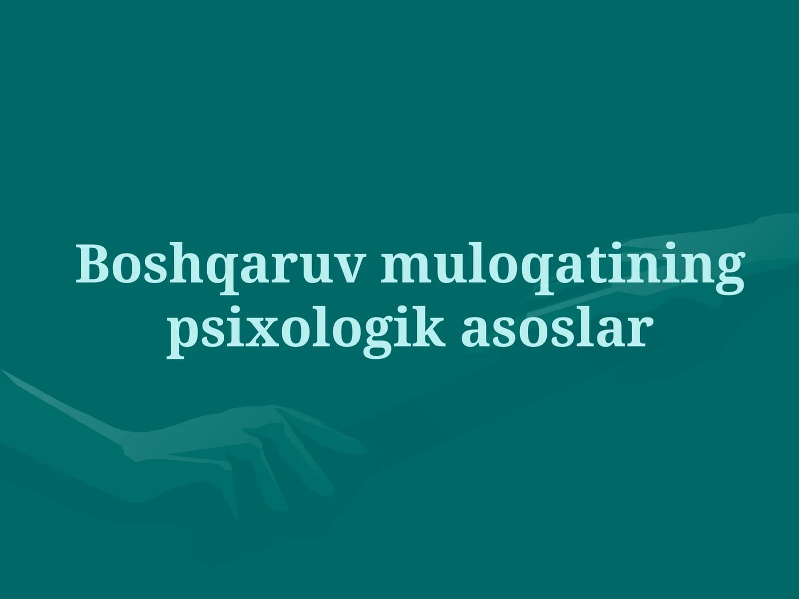 Boshqaruv muloqatining psixologik asoslari