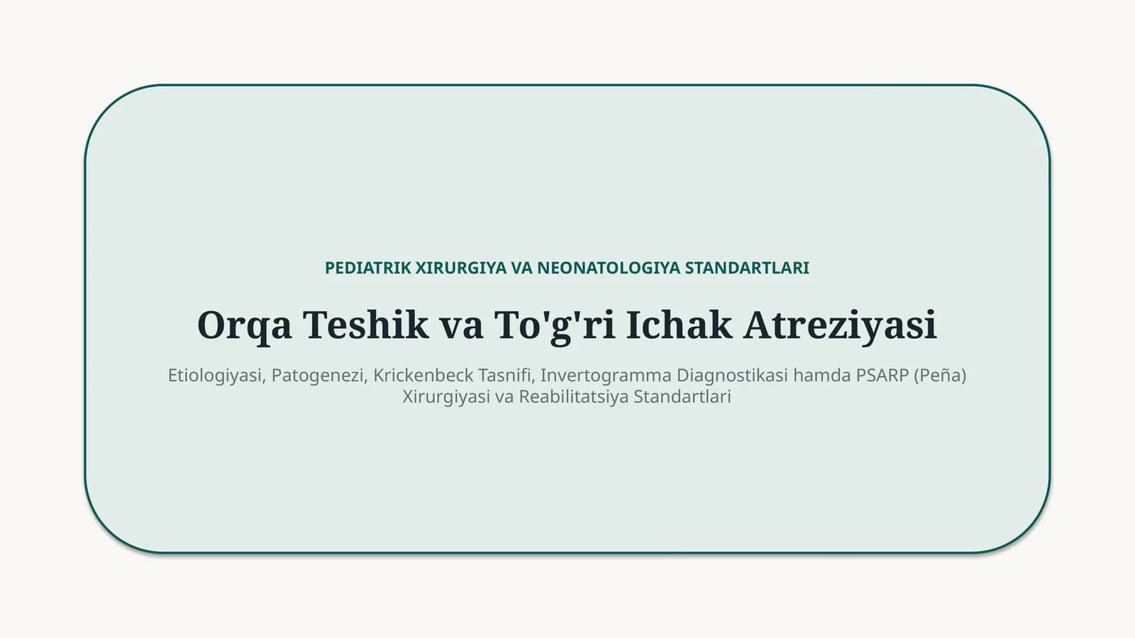 Orqa peshov va to‘g‘ri ichak atreziyasi — 15 slaydlik taqdimot