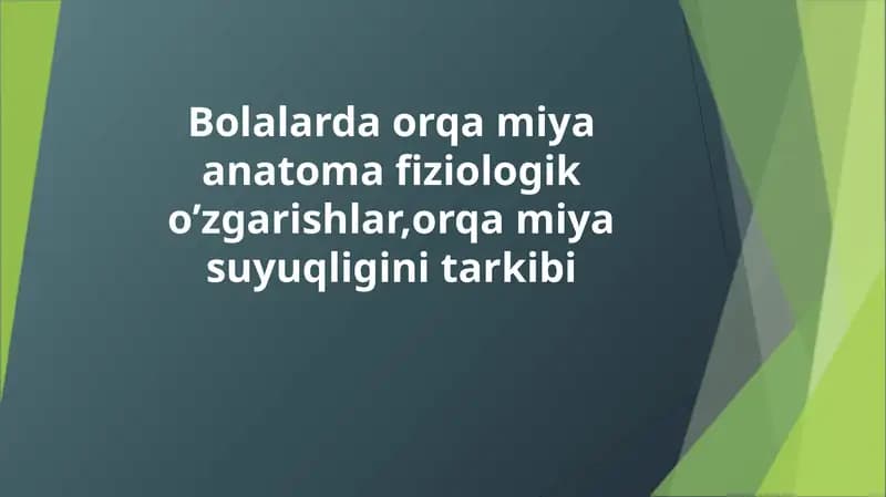 Bolalarda orqa miya o'zgarishlari