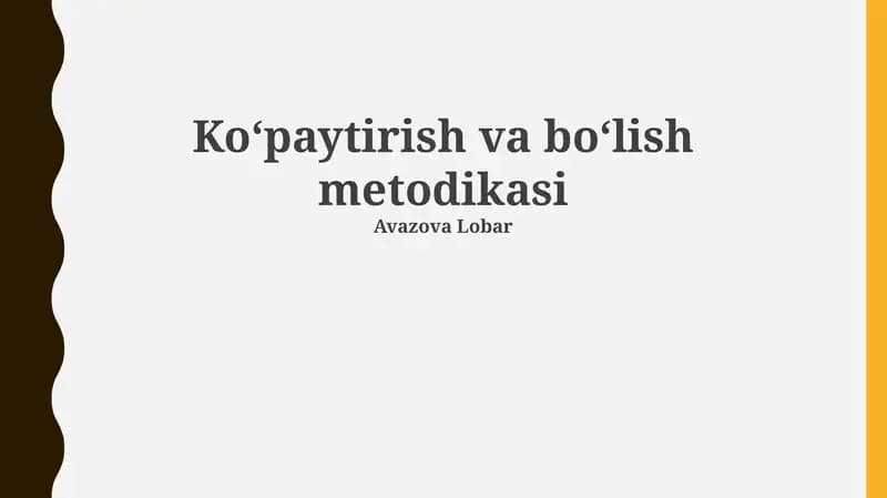 Koʻpaytirish va boʻlish metodikasi
