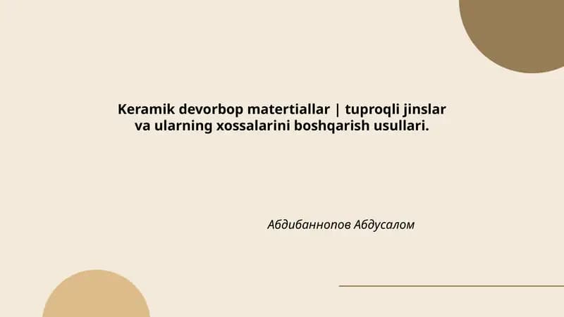 Keramik devorbop materiallar | tuproqli jinslar va ularning xossalarini boshqarish usullari