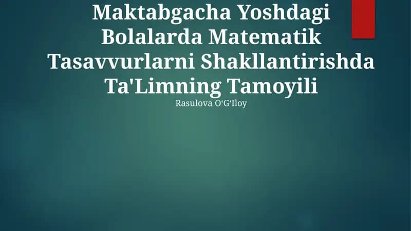 Maktabgacha Yoshdagi Bolalarda Matematik Tasavvurlarni Shakllantirishda Ta'Limning Tamoyili