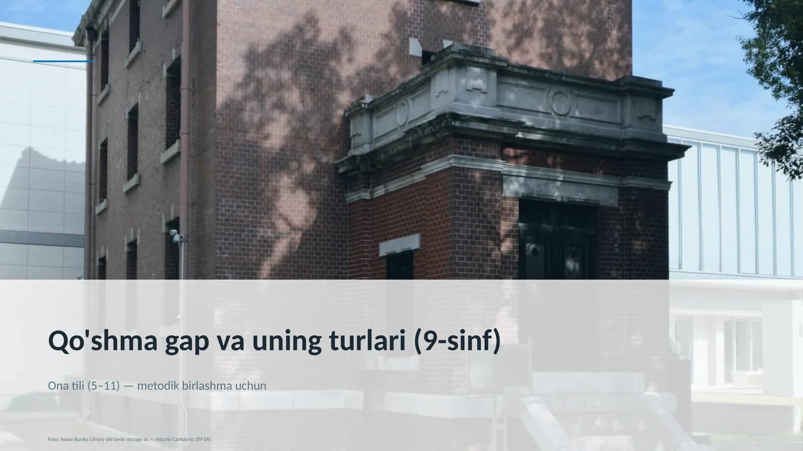 Qo'shma gap va uning turlari (9-sinf) Ona tili (5–11) — metodik birlashma uchun