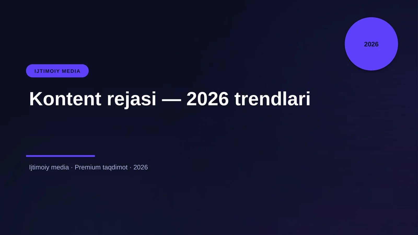 Kontent rejasi — 2026 trendlari