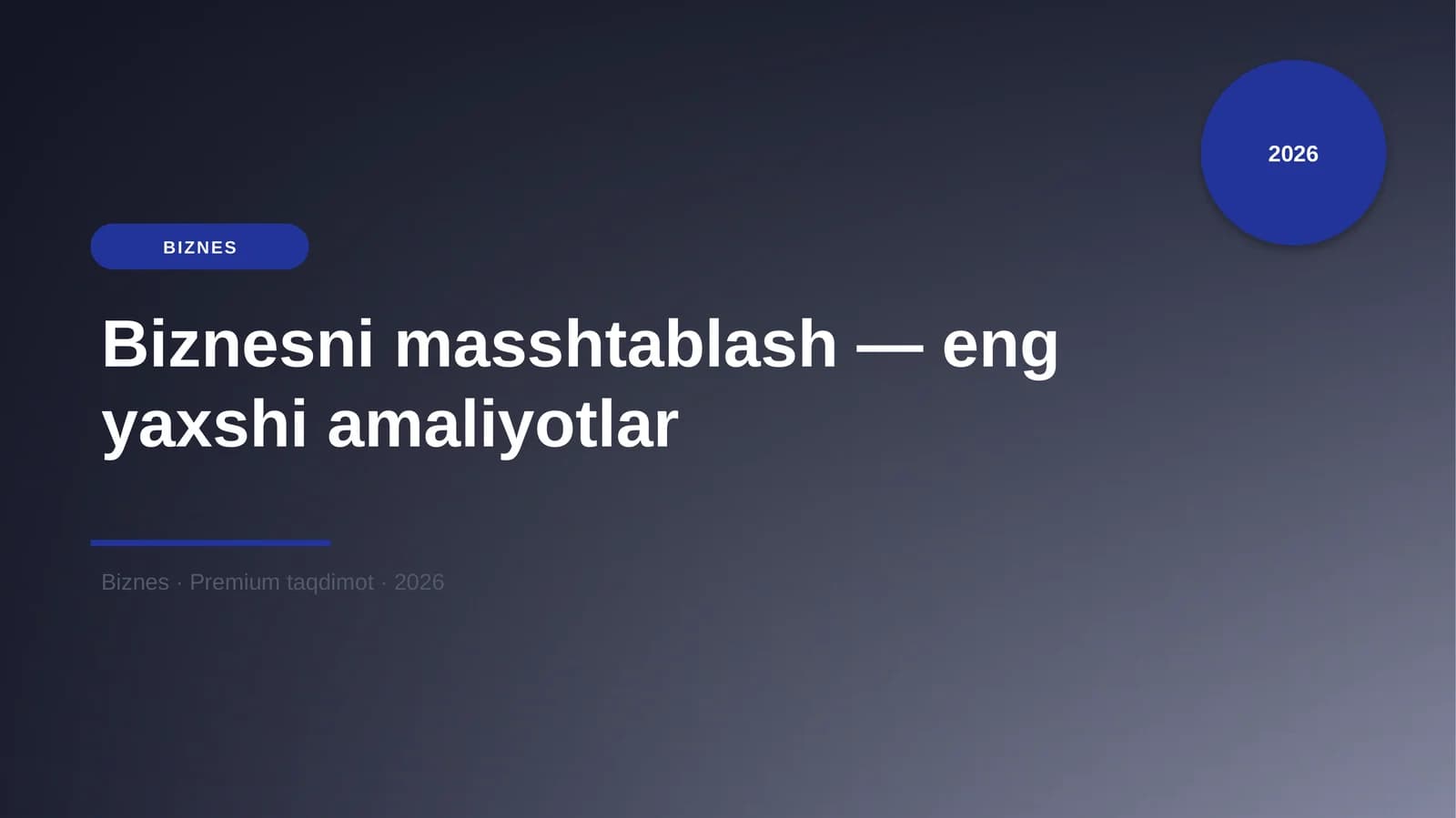 Biznesni masshtablash — eng yaxshi amaliyotlar