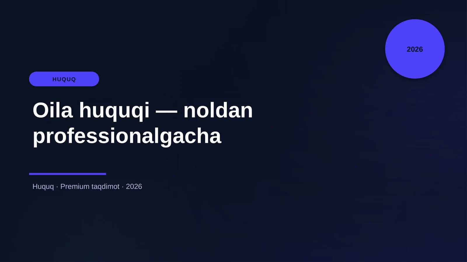 Oilа hоquqi - nоldan prоfessiоnаlgаchа