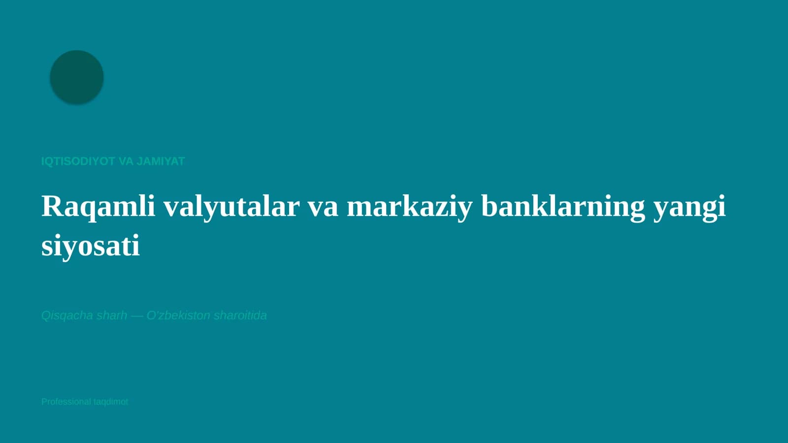 Raqamli valyutalar va markaziy banklarning yangi siyosati