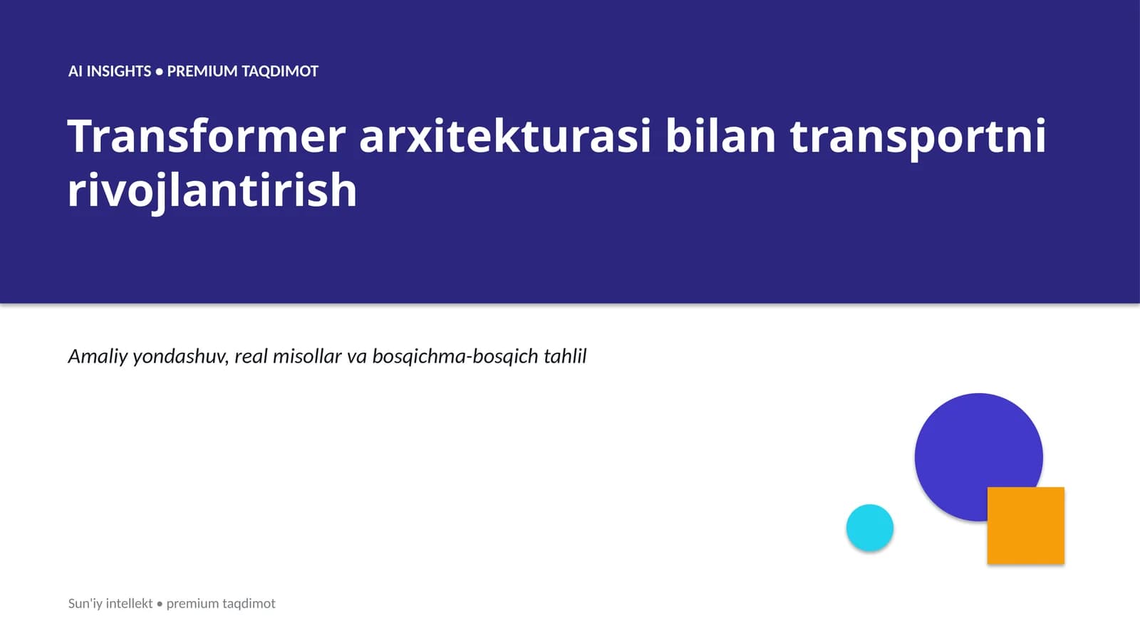 Transformer arxitekturasi bilan transportni rivojlantirish