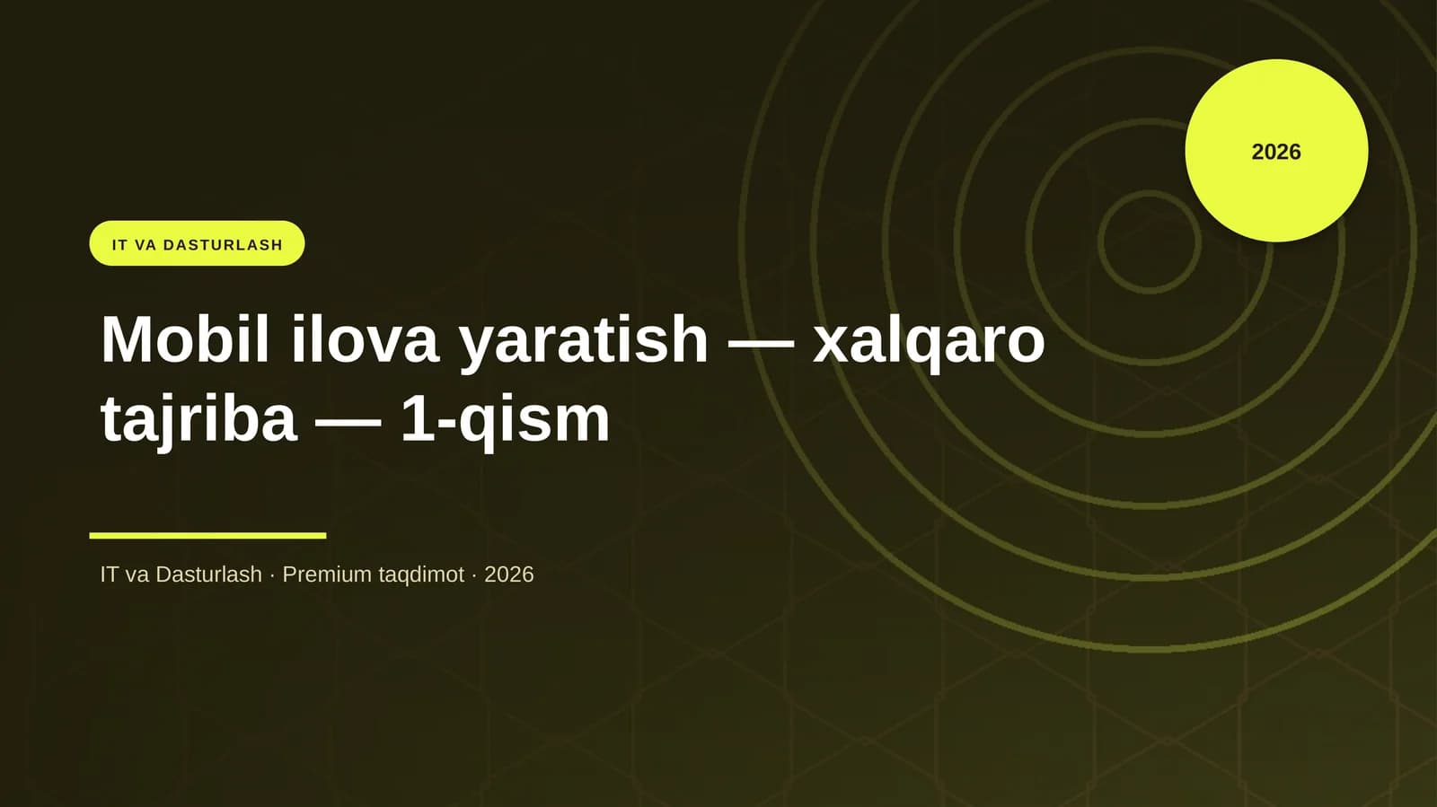 Mobil ilova yaratish — xalqaro tajriba — 1-qism