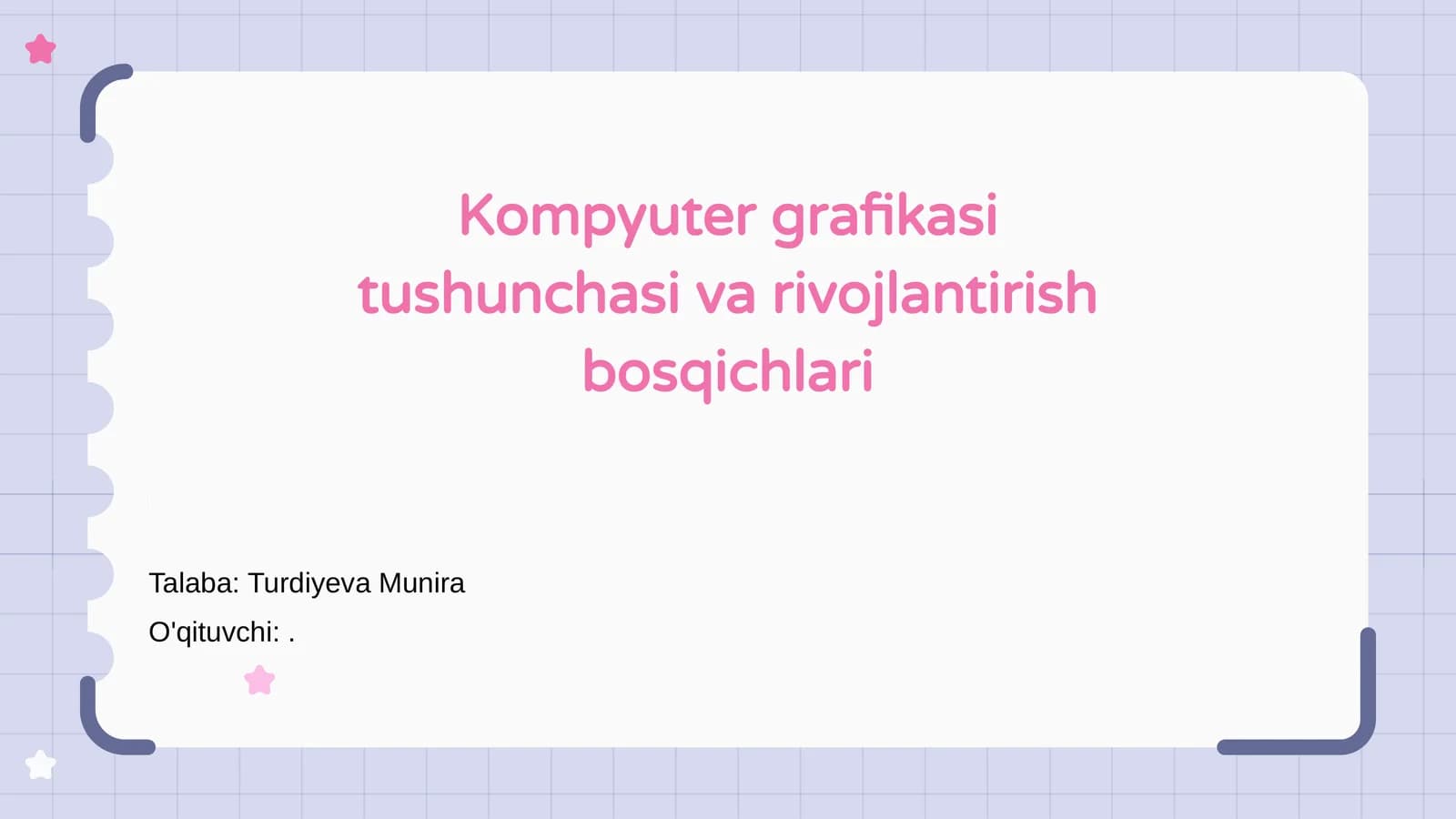 Kompyuter grafikasi tushunchasi va rivojlantirish bosqichlari