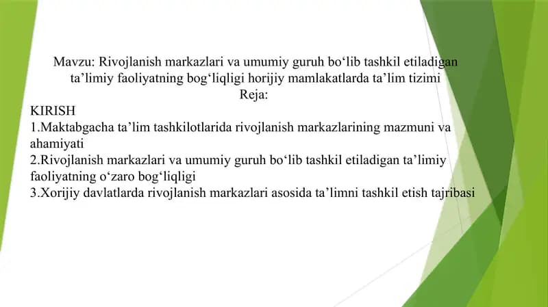 Rivojlanish markazlari va umumiy guruh boʻlib tashkil etiladigan taʼlimiy faoliyatning bogʻliqligi horijiy mamlakatlarda taʼlim tizimi