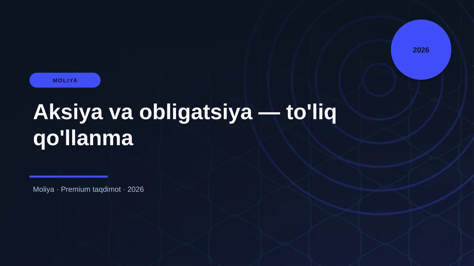 Aksiya va obligatsiya — to'liq qo'llanma