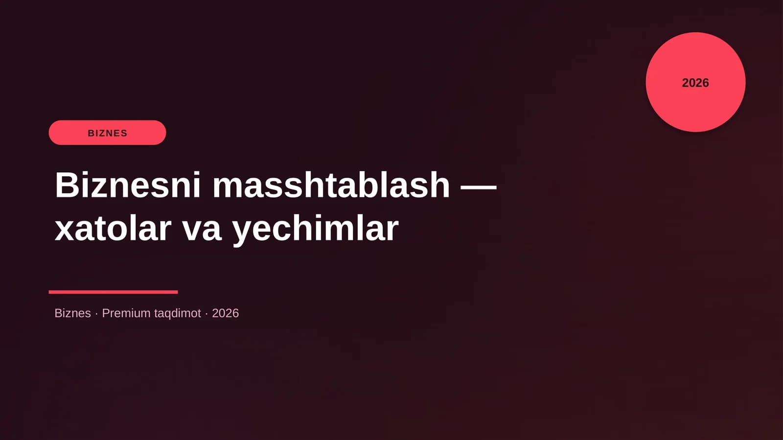 Biznesni masshtablash — xatolar va yechimlar