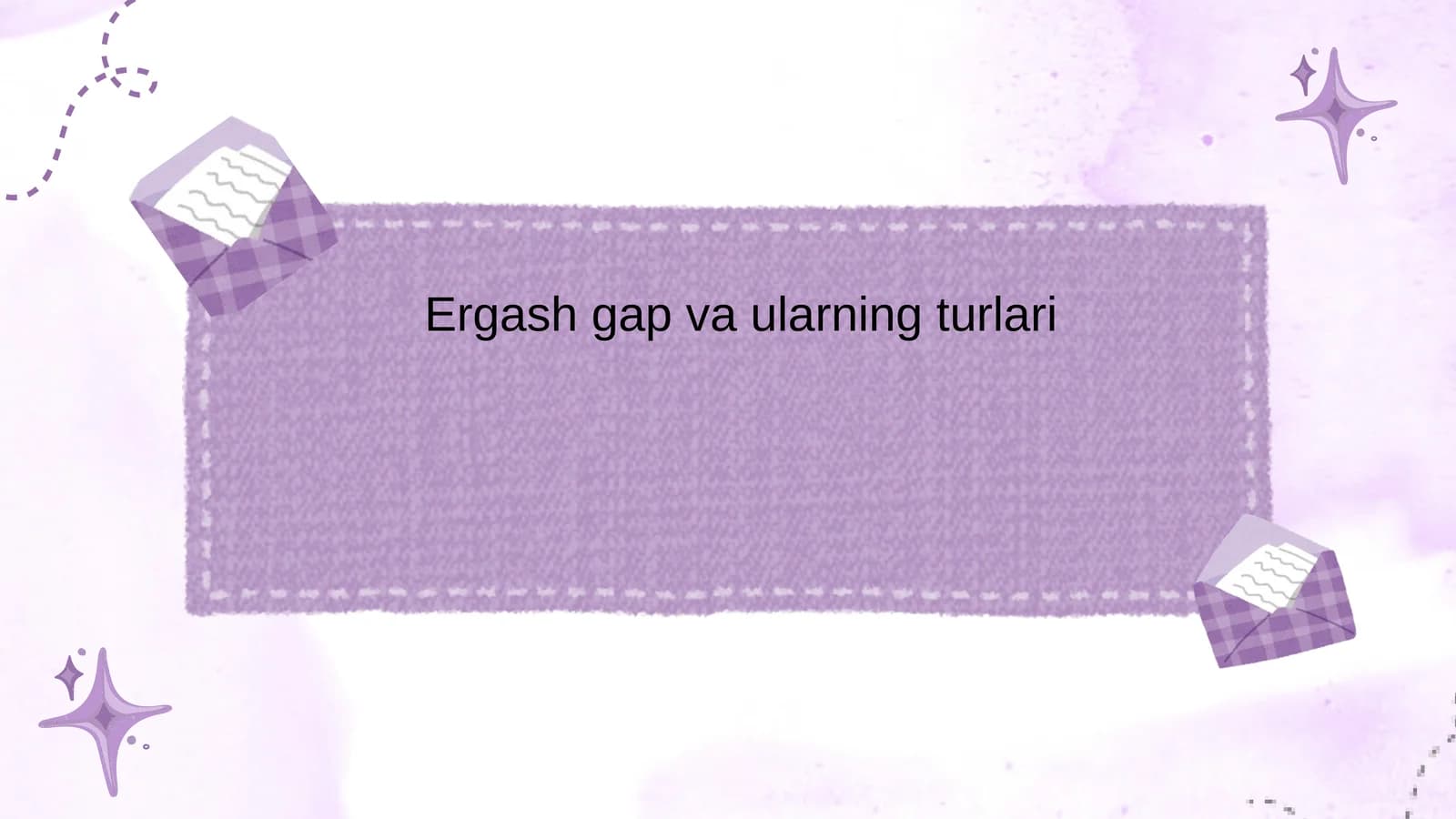 ergash gap va ularning turlari